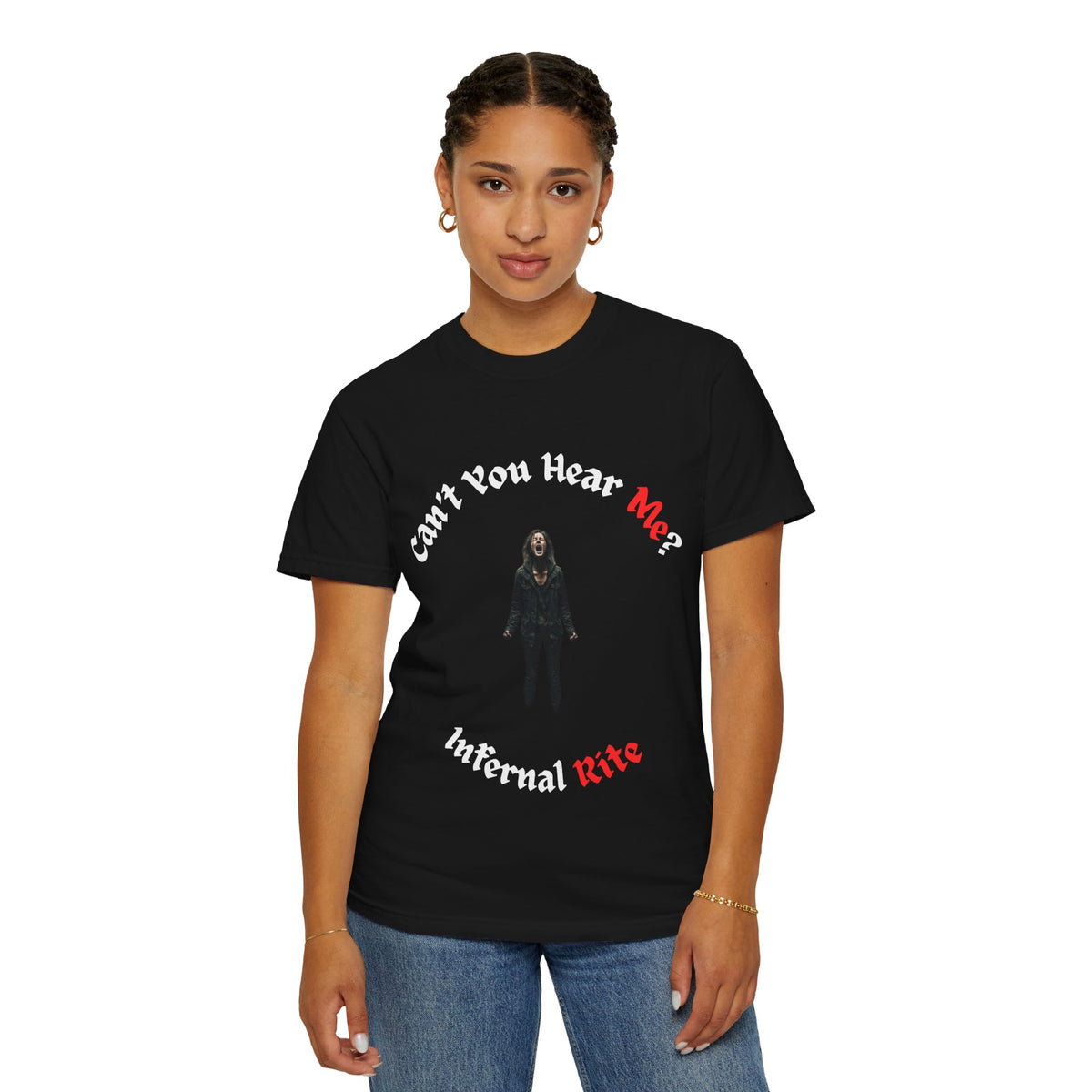 Infernal Rite "Can't You Hear Me?" Heavyweight Streetwear Graphic Tee